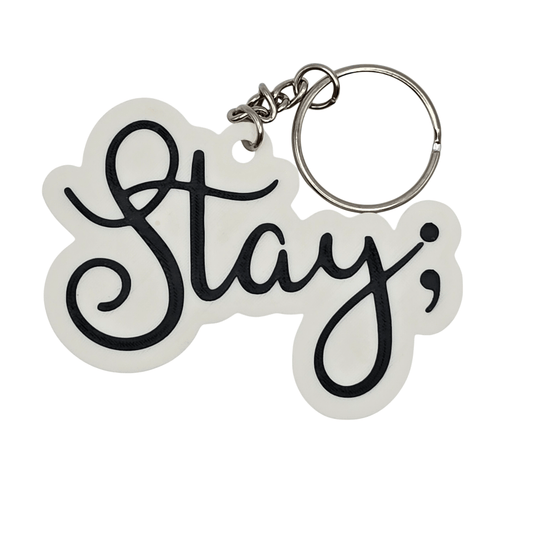 Stay Semicolon Keychain - Erratically Eccentric Creations